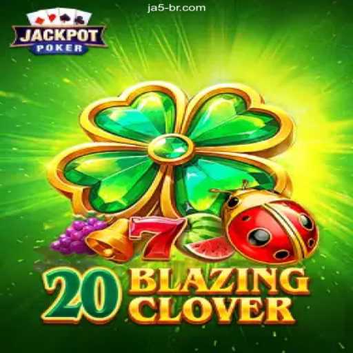 Exploring 20BlazingClover: An Exciting New Casino Game